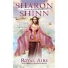 Sharon Shinn Royal Airs (Tascabile) Elemental Blessings Novel