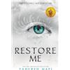 Tahereh Mafi Restore Me (Tascabile) Shatter Me