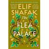 Elif Shafak The Flea Palace (Tascabile)