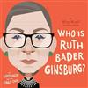 Lisbeth Kaiser Who Was Ruth Bader Ginsburg?: A Who Was? Board (Libro di cartone)