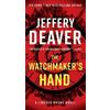 Jeffery Deaver The Watchmaker's Hand (Tascabile) Lincoln Rhyme Novel