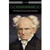 Arthur Schopenhauer The Wisdom of Life and Counsels and Maxims (Tascabile)