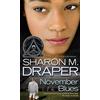 Sharon M Draper November Blues (Tascabile) Jericho Trilogy