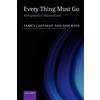 Don Ross David Spurrett James Ladyman John Collie Every Thing Must G (Tascabile)