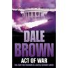 Dale Brown Act of War (Tascabile)