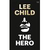 Lee Child The Hero (Copertina rigida)