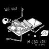 Will Wood In Case I Die (A Live One) (Vinyl LP) 12" Album Coloured Vinyl Box Set