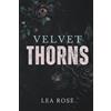 Lea Rose Velvet Thorns