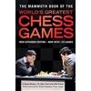 Robinson The Mammoth Book of the World's Greatest Chess Games: New edn