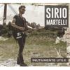 Martelli Sirio Inutilmente Utile (CD)