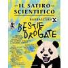 Il satiro scientifico Bestie drogate Manuale scientifico psicoattivo per chimici