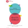 Basta dirlo Le parole da scegliere e le parole da evitare per una vita felice
