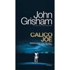 John Grisham Calico Joe (Tascabile)