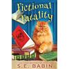 S E Babin Fictional Fatality (Tascabile) Shelf Indulgence Cozy Mystery