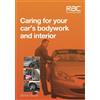 Simon Nixon Caring for Your Car's Bodywork and Interior (Tascabile) RAC Handbook