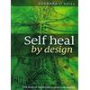 Libro Self Heal By Design di Barbara O Neill COVER RIGIDA edizione limitata s...
