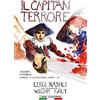 I Buoni Cugini Il capitan Terrore