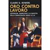 Oaks Editrice Oro contro lavoro: Jefferson, Hamilton e la nascita della democrazia in USA