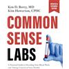 Victory Belt Publishing Common Sense Labs: A Practical Guide to Decoding Your Blood Work and Taking Control of Your Health (Updated and Expanded Edition)