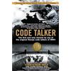 Penguin Publishing Group Code Talker: The First and Only Memoir By One of the Original Navajo Code Talkers of WWII