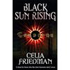 Orbit Black Sun Rising: The Coldfire Trilogy: Book One