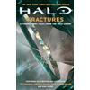 Gallery Books Halo: Fractures: Extraordinary Tales from the Halo Canon: Volume 18