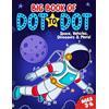 FairyWren Publishing Big Book of Dot to Dot: Space, Vehicles, Dinosaurs & More: Ages 3-6