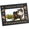 FINGERINSPIRE Cornice portafoto commemorativa per gatti, 15 x 20 cm, con scritta I Loved You Your Whole Life, cornice portafoto rettangolare in legno con scritta in lingua inglese I Loved You Your