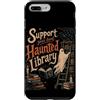 Haunted Library Reads Custodia per iPhone 7 Plus/8 Plus Sostieni i tuoi libri di Halloween della biblioteca infestata locale