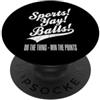 Funny Football Sayings & Funny Football Sport! Yay! Balls! (Fare la cosa, vincere i punti) Calcio PopSockets PopGrip Adesivo