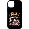Flo Design Fantasy Football Outfits Custodia per iPhone 14 Real Women Play Fantasy Football Women
