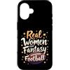 Flo Design Fantasy Football Outfits Custodia per iPhone 16 Real Women Play Fantasy Football Women