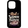 Flo Design Fantasy Football Outfits Custodia per iPhone 15 Pro Real Women Play Fantasy Football Women