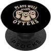 Funny Otter Lover Gifts Gioca bene con lontre divertente amante della fauna selvatica PopSockets PopGrip Adesivo