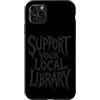 Haunted Library Reads Custodia per iPhone 11 Pro Max Sostieni la tua biblioteca locale Lettura degli amanti dei libri gotici