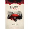 Ninja Nomad Press Endless is the Night: a Black Sun novel