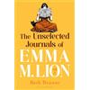 Bloomsbury The Unselected Journals of Emma M. Lion, vol. 3: 'Bridget Jones meets every classic novel you've ever loved' Stylist