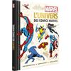 Hachette Jeunesse L'univers des Comics Marvel