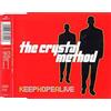 The Crystal Method Keep hope alive (5 versions, 1998)