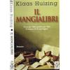 TEA Il mangialibri. Due romanzi e nove tappeti