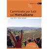 Idea Montagna Camminate per tutti sul Montalbano