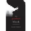 Noah Lukeman The Perfect Block (A Jessie Hunt Psychological Suspense—Book Two): 2