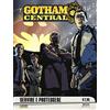 LION Gotham central. Servire e proteggere (Vol. 1)