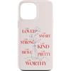 Positive Mood Club Custodia per iPhone 13 Pro Max Affermazione positiva Potenziamento dellamore per sé floreale