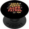 Estate Sale Vintage Thrifting Apparel Estate Sale Cold Porch Dawn Patrol Vintage Hunter PopSockets PopGrip Adesivo