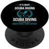 Diver Lover Minimalist For Diver Fan Divertente dire che va bene se non ti piacciono le immersioni subacquee PopSockets PopGrip Adesivo