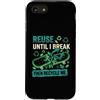 Reuse & Recycle Apparel Custodia per iPhone SE (2020) / 7/8 Riutilizzami fino a quando non rompo il riciclaggio ecologico