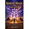 Mari Silva Kemetic Magic and The Tree of Life (Copertina rigida)
