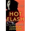 Carrie H Johnson Hot Flash (Tascabile)