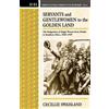 Cecillie Swaisland Servants and Gentlewomen to the Golden Land (Tascabile)